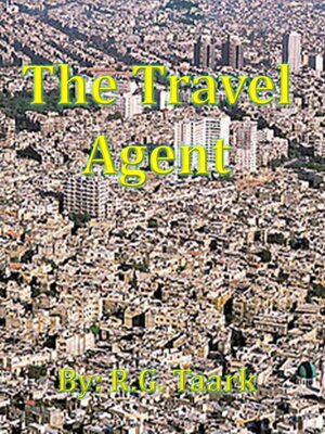 cover image of The Travel Agent (A Short Story)